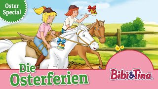 Bibi und Tina Die Osterferien Folge 26  Hörspiel in voller länge  OSTERSPECIAL 🐴🐰 [upl. by Zaob]