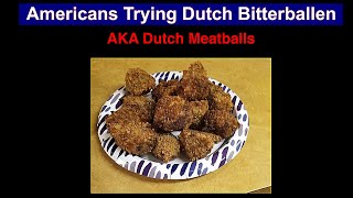 Bitterballen  Dutch Meatballs  Americans Try Dutch Appetizer wShredded Chuck Steak [upl. by Chlori314]