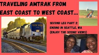 Traveling Amtrak’s Empire Builder Route 7 to Seattle WA [upl. by Sinnylg]