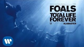 Foals  Alabaster Official Audio [upl. by Nonnaer]