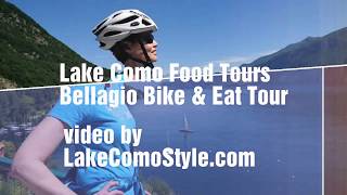 Bellagio  Bike amp Eat Tour Lake Como Italy [upl. by Aretak112]