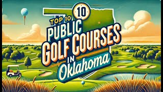 Top 10 Public Golf Courses in Oklahoma [upl. by Llehsal129]