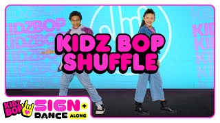 KIDZ BOP Kids – KIDZ BOP Shuffle Sign  Dance Along  ASL Version [upl. by Redyr]