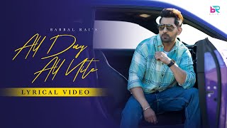 All Day All Nite Lyrical Video Babbal Rai  Pav Dharia [upl. by Goldia]