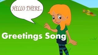 The Greetings Song For Kids  Animated Nursery Rhymes amp Songs For Kids [upl. by Oiraved]