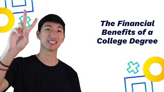 The Financial Benefits of a College Degree [upl. by Frodin]