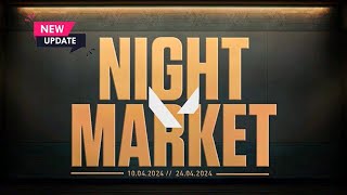 VALORANT UPCOMING quotNIGHT MARKETquot INCLUDED KNIFE SKINS UPDATES 10th APRIL 2024 [upl. by Kern53]