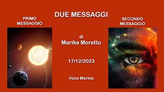 DUE MESSAGGI di Marika Moretto 17122023 [upl. by Yreva]