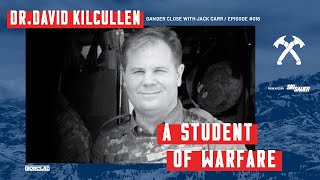 Dr David Kilcullen Counterinsurgency Expert and Author  Danger Close with Jack Carr [upl. by Giuditta377]