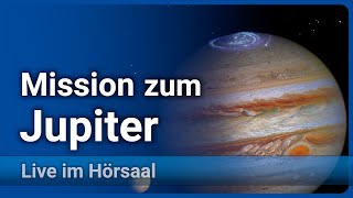 Erforschung des Jupitersystems • Jupiter Icy Moons Explorer  Paul Hartogh [upl. by Chelsae]