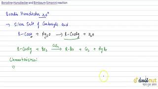 BORODINEHUNSDIECKER REACTION amp BIRNBAUM SIMONINI REACTION [upl. by Tutto]