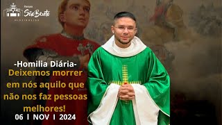 Deixemos morrer em nós aquilo que não nos faz pessoas melhores Dom Samuel  Homilia  06112024 [upl. by Gipps931]