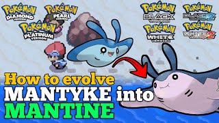 How to EVOLVE MANTYKE in Pokemon DiamondPearlPlatinumBlackWhite Black 2 amp White 2 [upl. by Haig]