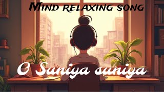 O suniya suniya rata song  SlowedReverb  Juss x Mixingh x Teji Sandhu lofi trandingsong lofi [upl. by Dunston318]