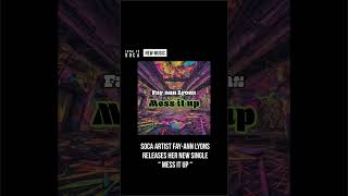 FayAnn Lyons  Mess It Up  Soca2025 [upl. by Preiser]