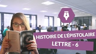 Histoire de lépistolaire La lettre 6 du XXème siècle à nos jours  Littérature [upl. by Yahsan]