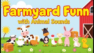 Farmyard Fun with Animal Sounds [upl. by Arihaz]