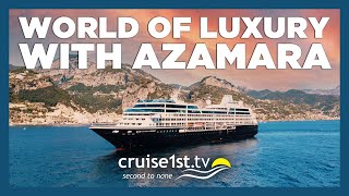 A World of Luxury with Azamara  Cruise1st [upl. by Wertheimer]