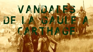 Vandales 24 De la Gaule à Carthage [upl. by Anitsirhc]