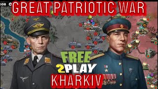 KHARKIV  GREAT PATRIOTIC WAR 3 TUTORIAL  FREE TO PLAY  WORLD CONQUERER 4 [upl. by Shantha]