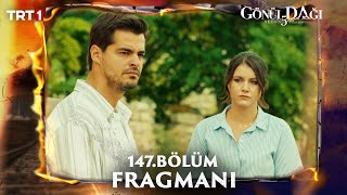 Gönül Dağı 147Bölüm Fragmanı trt1 [upl. by Ynohtnad]