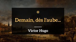 Lecture poésie Demain dès laube Victor Hugo Les Contemplations [upl. by Erasmus]