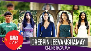 Creepin Jeevamshamayi Mashup  Online Raga Jam [upl. by Hedveh]