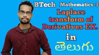 Problem of Laplace Transform of Derivatives  Mathematics3 in Telugu [upl. by Aicelav]