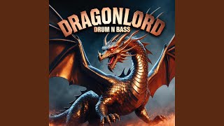 Dragonlord Drum amp Bass [upl. by Yditsahc]