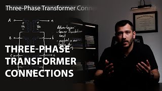 ThreePhase Transformer Connections  Effects of Transformer Connections on Power System Analysis [upl. by Neelloc]