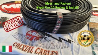 Messi and Paoloni Hyperflex 10 Review amp Install Super low loss coax Italian made Diamond X300 [upl. by Jaye]