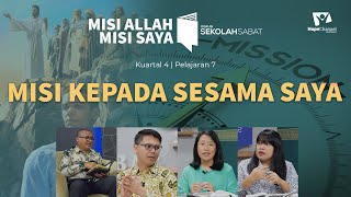 Sekolah Sabat Dewasa  Misi Kepada Sesama Saya  Pelajaran 07 Kuartal IV 2023 [upl. by Aenet]