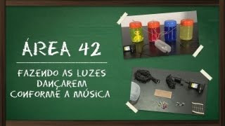 Fazendo as luzes dançarem conforme a música Área 42  Tecmundo [upl. by Nayab]