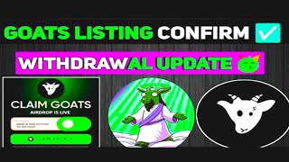 Goats Airdrop Listing Confirmed Goats airdrop goats Withdrawal goats token Received [upl. by Nahtad]