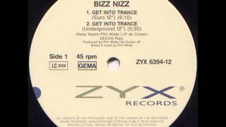 Bizz Nizz  Get Into Trance [upl. by Gurolinick]