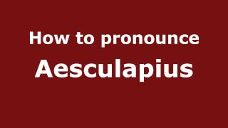 How to Pronounce Aesculapius  PronounceNamescom [upl. by Adnicul]