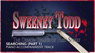 Searching Part 1  Sweeney Todd  Piano AccompanimentRehearsal Track [upl. by Llehsam]