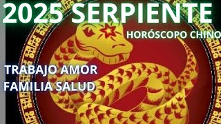 SERPIENTE 2025 HORÓSCOPO CHINO [upl. by Nitaj403]