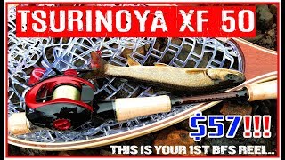 57 THIS WILL BE YOUR FIRST FINESSE BAITCASTER TSURINOYA XF 50 [upl. by Eldreda]