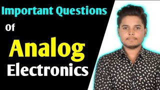 Analog Electronics important Questions  Imp of Analog Electronics [upl. by Deming490]