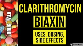 Clarithromycin Biaxin  Uses Dosing Side Effects [upl. by Ponce]