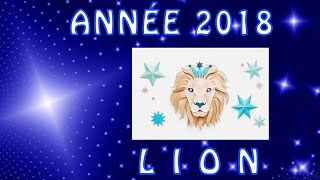 Horoscope Année 2018 LION [upl. by Rehposirhc]