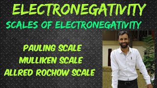 Scales of electronegativities  Mulliken  Pauling  Allred rochow scale Ch 3  class XI [upl. by Enowtna]