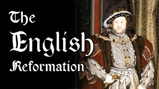 The English Reformation Henry VIII and the Church of England [upl. by Aeslehc]