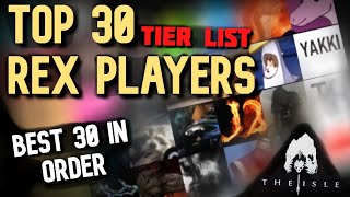 TOP 30 REX VS REX PLAYERS  The Isle Legacy [upl. by Volkan401]