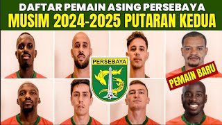 NGERI❗DAFTAR PEMAIN ASING PERSEBAYA MUSIM 202425 PUTARAN KEDUA  PERSEBAYA HARI INI [upl. by Timothee]