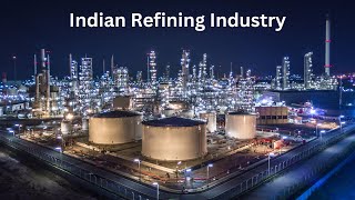 Indian Refining Industry [upl. by Estelle]