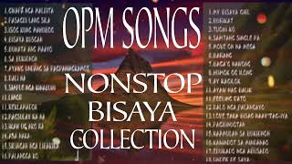 OPM BISAYA SONGS  NONSTOP BISAYA MUSIC COLLECTION [upl. by Kcirddec]