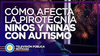 Cómo afecta la pirotecnia a niños y niñas con autismo [upl. by Signe]