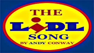 The Lidl Song  Andy Conway [upl. by Anorahs527]